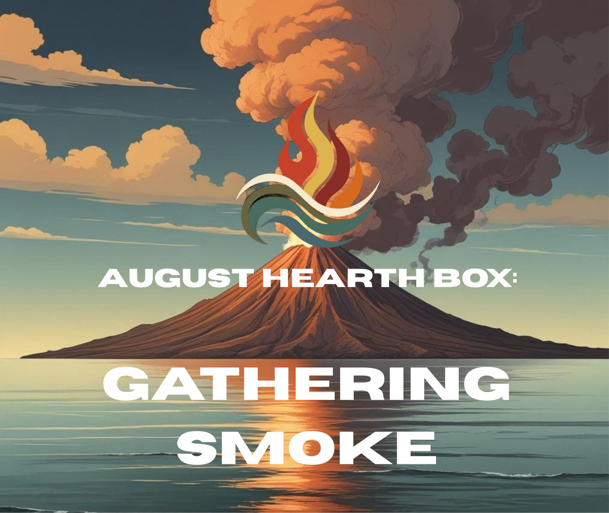 August Hearth Box "Gathering Smoke"